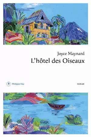 Joyce Maynard – L'Hôtel des oiseaux